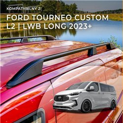 Relingi dachowe Ford Tourneo Custom II V710 L2 LWB 2023- Alumin