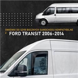 Front side window deflectors Ford Transit VI (Mk7 | V347/V348) 2006-2014